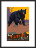 Hunt Big Game in Canada framed poster.