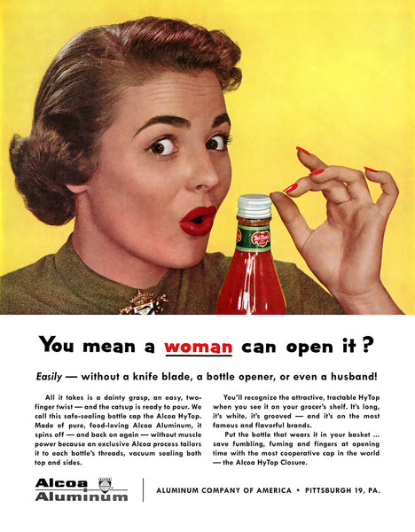 You Mean a Woman Can Open It? (Ad Copy) – Vintagraph Art