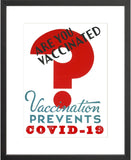 Are You Vaccinated? Vaccination Prevents COVID-19