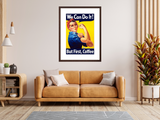 But First, Coffee: Rosie the Riveter Poster framed on wall
