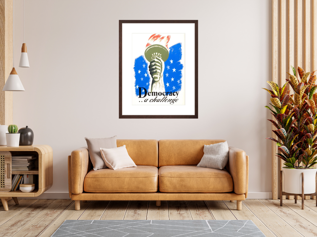 Democracy ... a challenge poster framed on wall