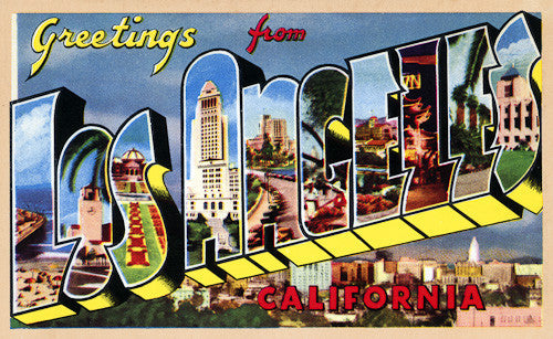 Greetings from Los Angeles