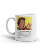 You Mean a Woman Can Open It? (Ad Copy) coffee mug