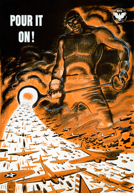 Pour It On! WWII poster