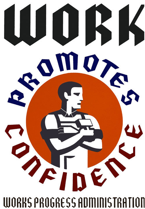 Work Promotes Confidence poster