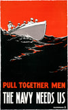 Pull Together Men - The Navy Needs Us