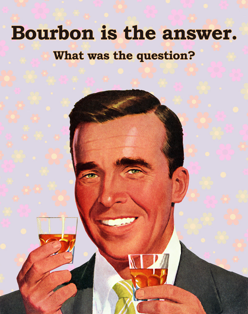 Bourbon is the Answer (Purple)