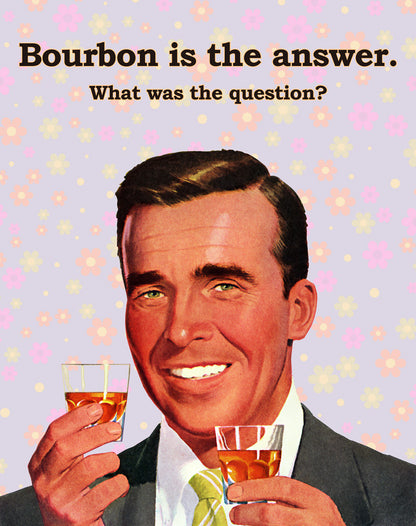 Bourbon is the Answer (Purple)