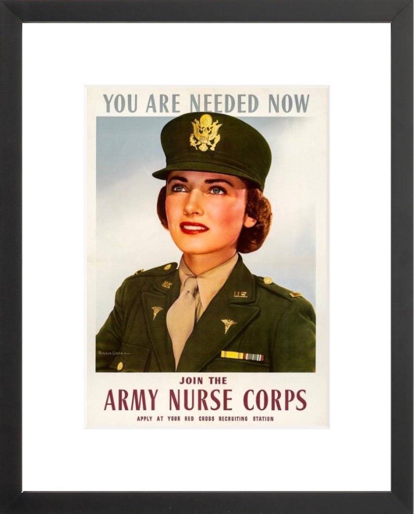You Are Needed Now - Join the Army Nurse Corps