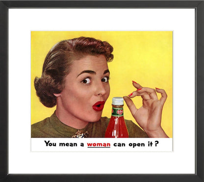 You Mean a Woman Can Open It?