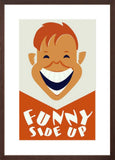 Funny Side Up poster brown frame