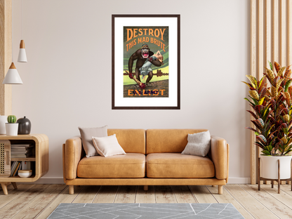 Destroy This Mad Brute poster on wall