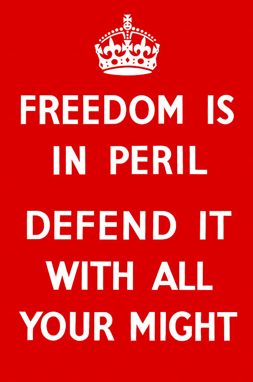 Freedom Is In Peril, Defend It With All Your Might