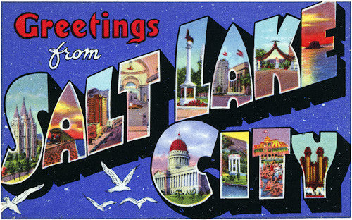 Greetings from Salt Lake City