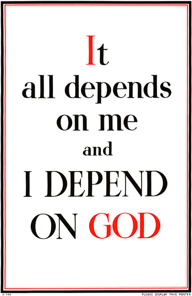 It All Depends on Me and I Depend on God