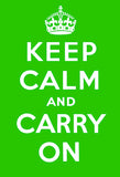 Keep Calm and Carry On (Green)