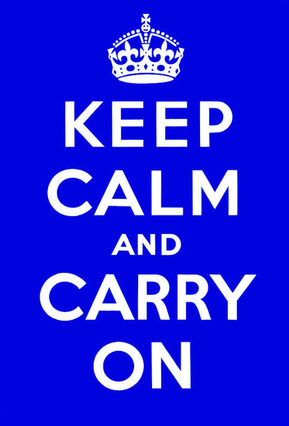 Keep Calm and Carry On (Royal Blue) – Vintagraph Art Keep Calm and Carry On (Royal Blue) – Vintagraph Art