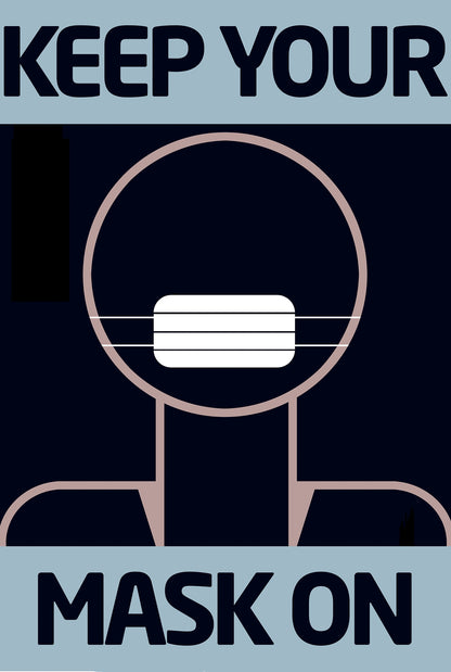 Keep Your Mask on COVID poster