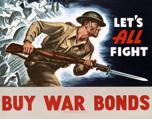 Let's All Fight: Buy War Bonds