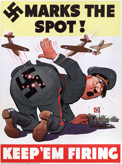 Marks the Spot! Keep 'em Firing! poster