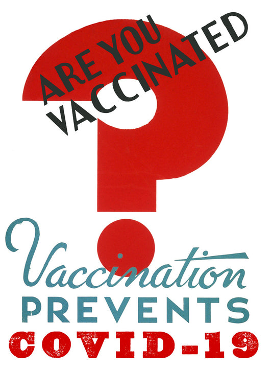 Are You Vaccinated? Vaccination Prevents COVID-19