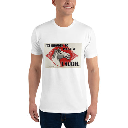 It's Enough to Make a Horse Laugh