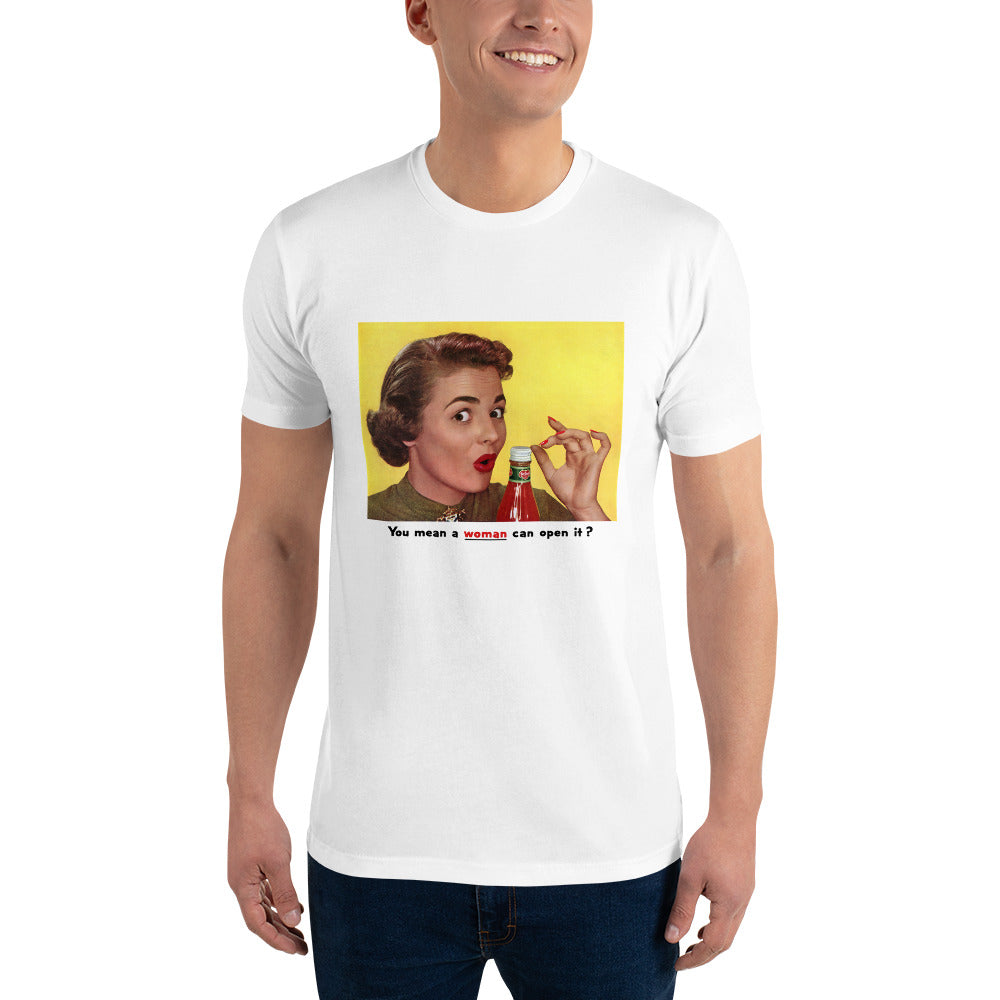 You Mean a Woman Can Open It?