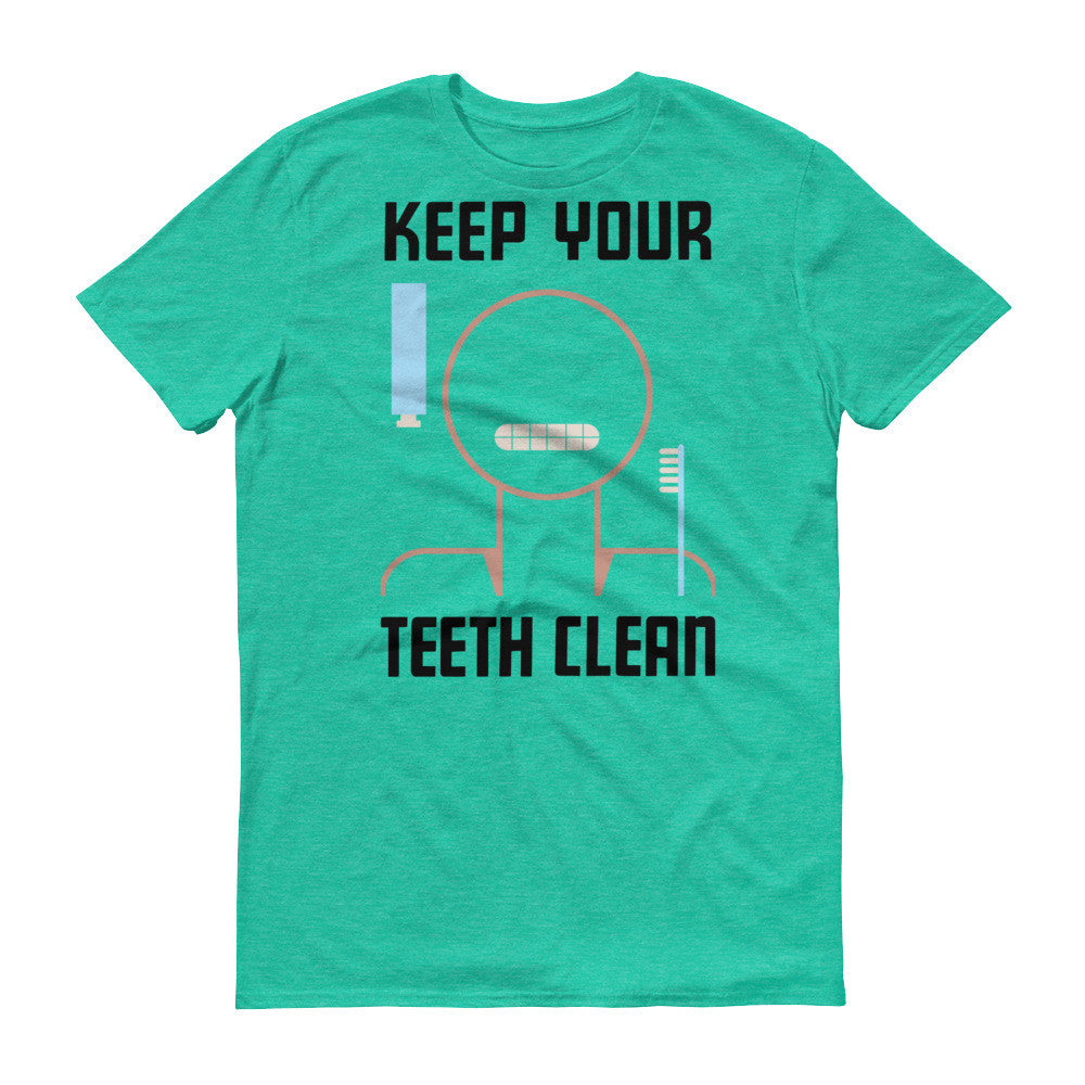 Keep Your Teeth Clean Men's T-Shirt