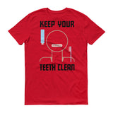 Keep Your Teeth Clean Men's T-Shirt