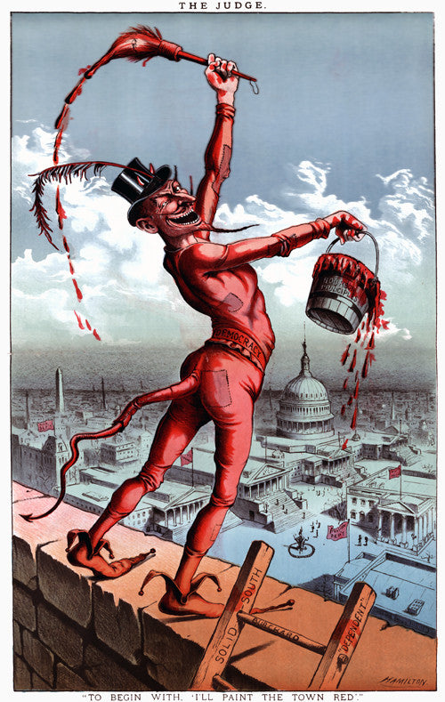 I will Paint the Town Red: 1885