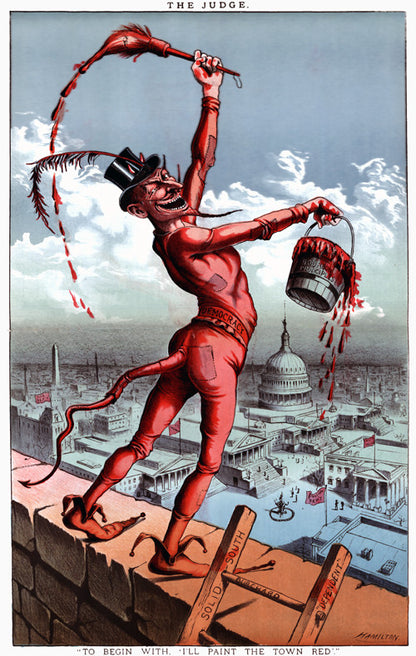 I will Paint the Town Red: 1885