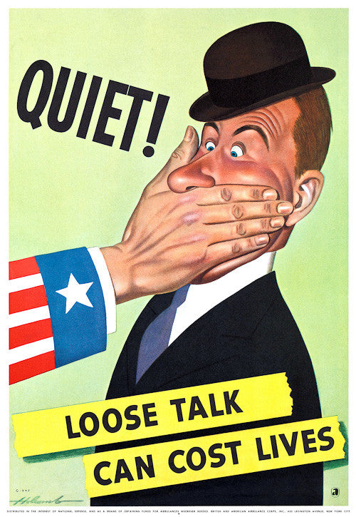 Loose Talk Can Cost Lives