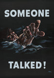 Someone Talked!