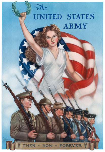 The United States Army: Then - Now - Forever WWII Poster