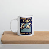 Protect Your Hands poster coffee mug on board