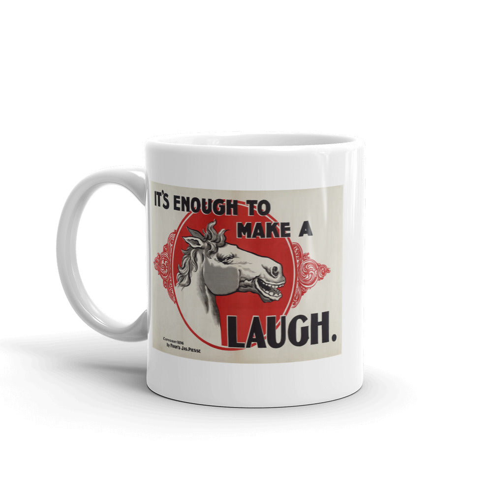 It's Enough to Make a Horse Laugh