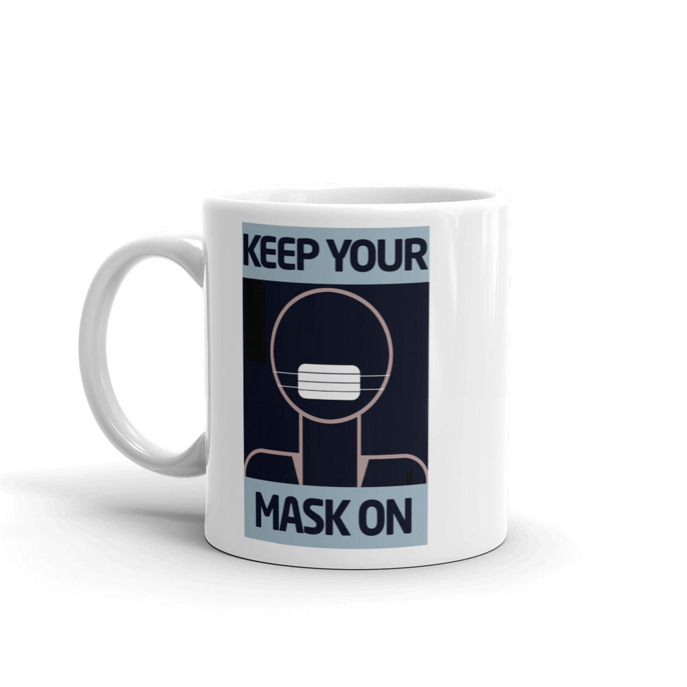 Keep Your Mask on COVID poster coffee mug