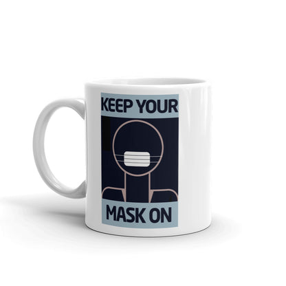 Keep Your Mask on COVID poster coffee mug