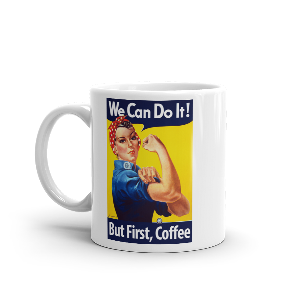 But First, Coffee: Rosie the Riveter Poster coffee mug