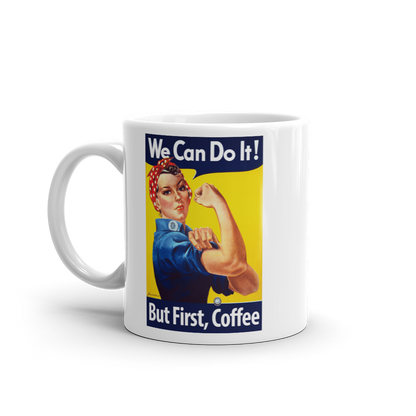 But First, Coffee: Rosie the Riveter Poster coffee mug