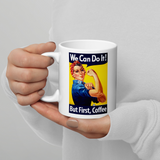 But First, Coffee: Rosie the Riveter Poster hands holding coffee mug